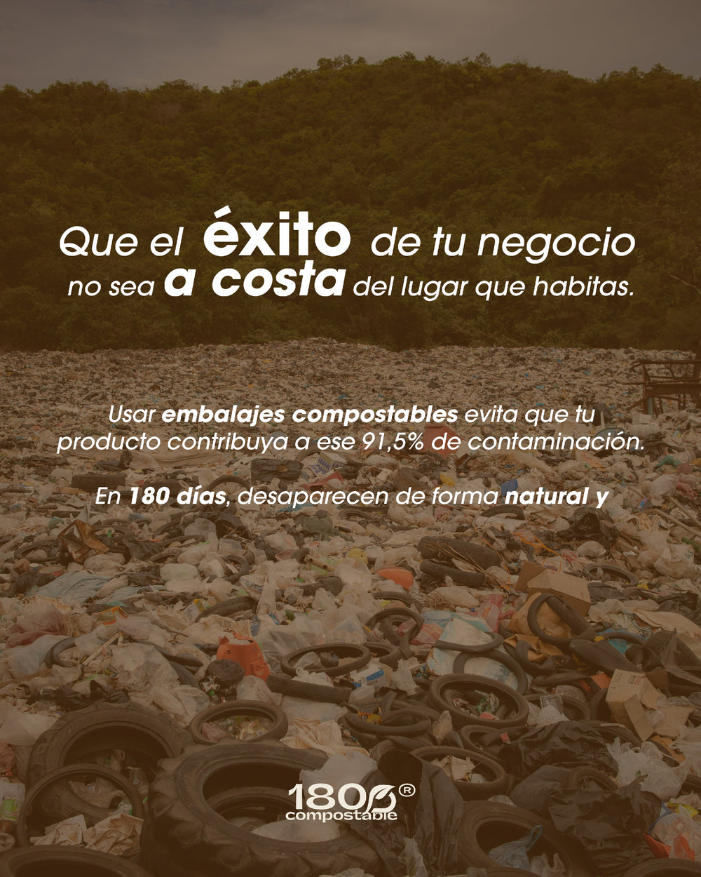 En 180 Compostable creemos que las pequeñas decisiones de hoy construyen el paisaje del mañana. Cambiar el plástico por 